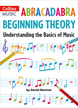 Paperback Abracadabra Beginning Theory: Understanding the Basics of Music Book