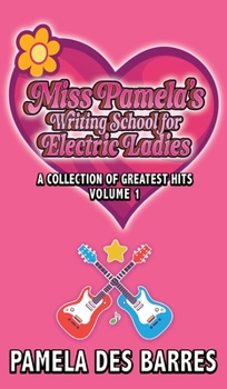 Paperback Miss Pamela's Writing School for Electric Ladies Book