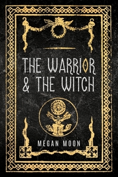 Paperback The Warrior & The Witch Book