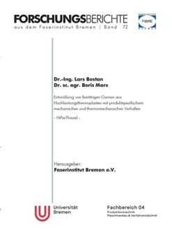 Paperback Entwicklung von feintitrigen Garnen aus Hochleistungsthermoplasten mit produktspezifischem mechanischem und thermomechanischem Verhalten: HiPerThread [German] Book