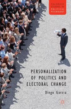 Hardcover Personalization of Politics and Electoral Change Book