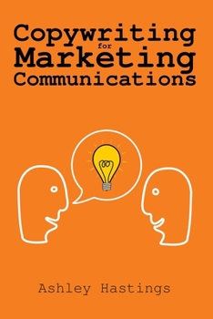 Paperback Copywriting for Marketing Communications Book