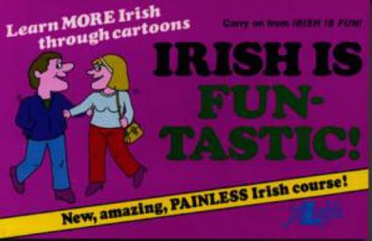 Paperback Irish Is Fun Tastic Book