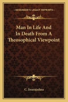 Paperback Man In Life And In Death From A Theosophical Viewpoint Book
