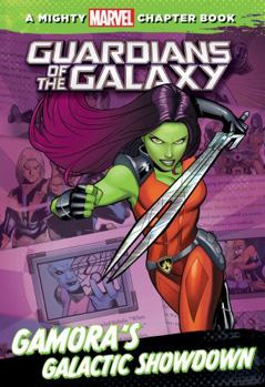 Paperback A Mighty Marvel Chapter Book: Guardians of the Galaxy - Gamora's Galactic Showdown Book