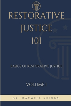 Paperback Restorative Justice 101: Basics of Restorative Justice Book