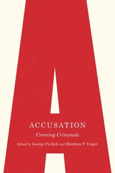 Paperback Accusation: Creating Criminals Book