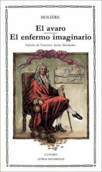 Paperback El avaro; El enfermo imaginario (Letras Universales) (Spanish Edition) [Spanish] Book