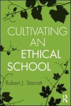 Paperback Cultivating an Ethical School Book