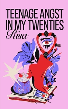 Paperback Teenage Angst In My Twenties Book