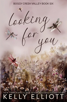 Looking for You - Book #6 of the Boggy Creek Valley