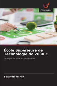 Paperback École Supérieure de Technologie do 2030 r [Polish] Book