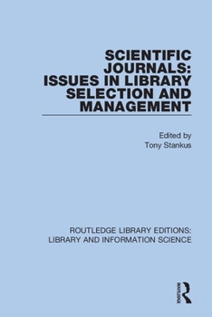 Paperback Scientific Journals: Issues in Library Selection and Management Book