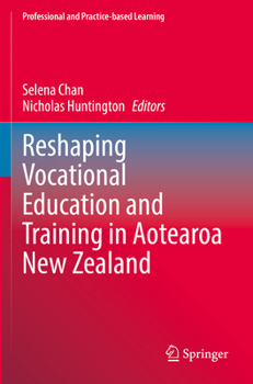 Paperback Reshaping Vocational Education and Training in Aotearoa New Zealand Book