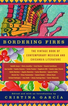 Paperback Bordering Fires: The Vintage Book of Contemporary Mexican and Chicano/A Literature Book