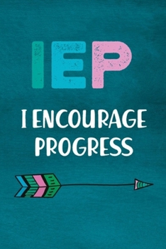 IEP I Encourage Progress: Special Education Teacher Gifts