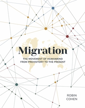 Hardcover Migration: The Movement of Humankind from Prehistory to the Present Book