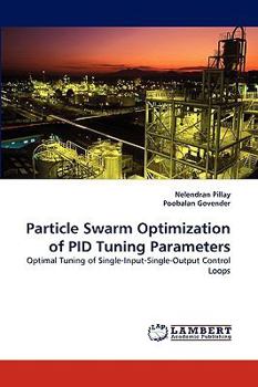 Paperback Particle Swarm Optimization of Pid Tuning Parameters Book