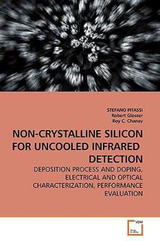 Paperback Non-Crystalline Silicon for Uncooled Infrared Detection Book