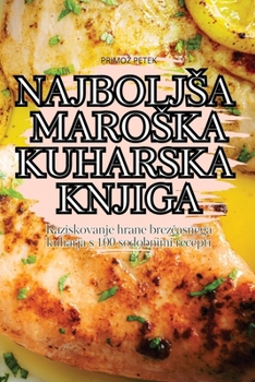 Paperback Najboljsa Maroska Kuharska Knjiga [Slovenian] Book