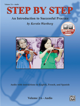 Paperback Step by Step 2a -- An Introduction to Successful Practice for Violin: With Instructions in English, French, & Spanish, Book & Online Audio [With CD (A [French] Book