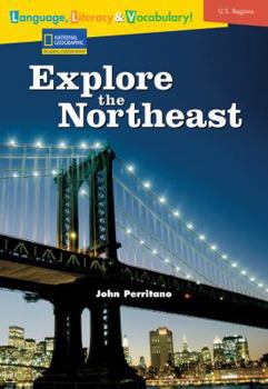 Paperback Language, Literacy & Vocabulary - Reading Expeditions (U.S. Regions): Explore the Northeast Book