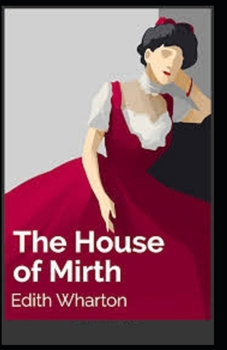 Paperback The House of Mirth Illustrated Book