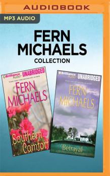 Fern Michaels Collection - Southern Comfort & Betrayal