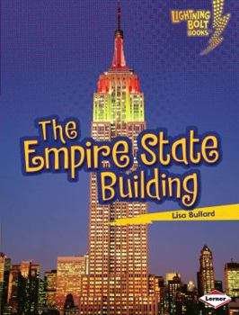 The Empire State Building - Book  of the Lightning Bolt Books™ ~ Famous Places