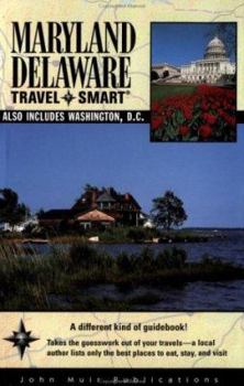 Paperback Travel Smart: Maryland/Delaware: Also Includes Washington, D.C. Book