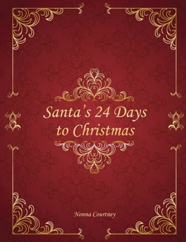 Paperback Santa's 24 Days to Christmas Book