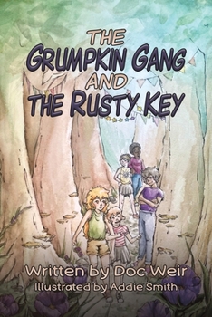 Paperback The Grumpkin Gang and the Rusty Key Book