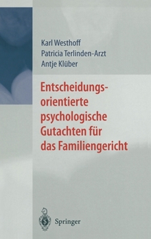 Hardcover Entscheidungsorientierte Psychologische Gutachten Fa1/4r Das Familiengericht [German] Book