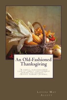 An Old-Fashioned Thanksgiving - Book #6 of the Aunt Jo's Scrap Bag