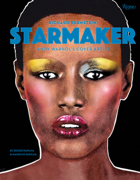 Hardcover Richard Bernstein Starmaker: Andy Warhol's Cover Artist Book