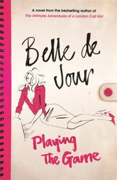 Paperback Playing the Game. Belle de Jour Book
