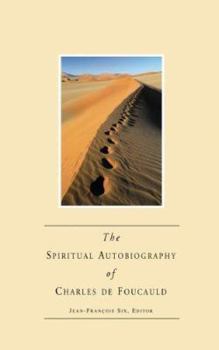 Hardcover The Spiritual Autobiography of Charles de Foucauld Book