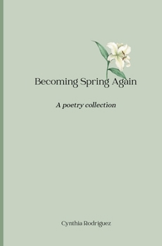 Becoming Spring Again