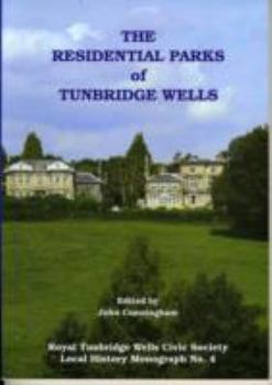 Paperback The Residential Parks of Tunbridge Wells Book
