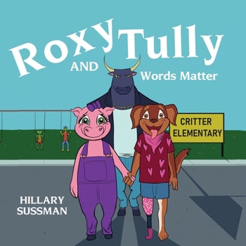 Paperback Roxy and Tully: Words Matter Book