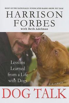 Hardcover Dog Talk: Lessons Learned from a Life with Dogs Book