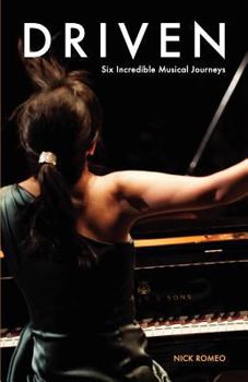 Paperback Driven: Six Incredible Musical Journeys Book