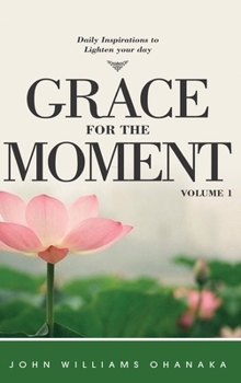 Hardcover Grace for The Moment Daily Inspirations to lighten your day volume 1 Book