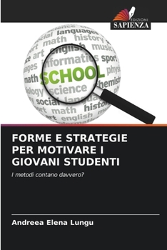 Paperback Forme E Strategie Per Motivare I Giovani Studenti [Italian] Book