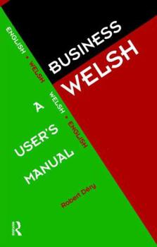 Hardcover Business Welsh: A User's Manual Book