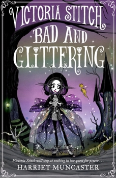 Paperback Victoria Stitch: Bad and Glittering: Volume 1 Book