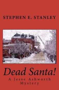 Paperback Dead Santa!: A Jesse Ashworth Mystery Book