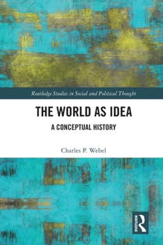 Paperback The World as Idea: A Conceptual History Book