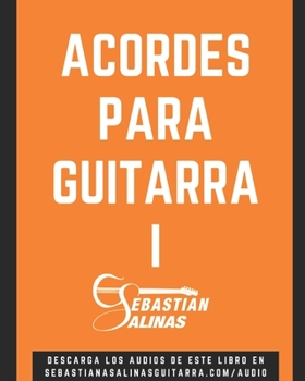 Paperback Acordes para Guitarra I: Los acordes básicos que necesitas para empezar [Spanish] Book