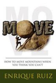 Paperback Move: How To Move Mountains When You Think You Can't Book